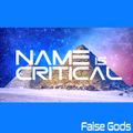 Name Is Critical - False Gods