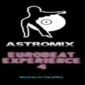 AstroMix EuroBeat Experience 4