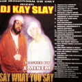 DJ Kay Slay - Say What You Say