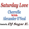 Saturday Love Remix - DJ Sugar E.