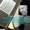 Titus Jennings' Retro Album Chart Show for 8th May 2022