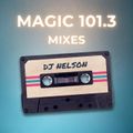 DJ Nelson - Magic 101.3 [Radio Debut Show]