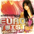 Euro Twist Volume 5 Dj Magix & Dj Skeptyk (Dj Magix mix)