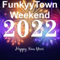 FunkyyTown Weekend 31.12.2021 (The Great New Year's Party)