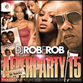 DJ Rob E Rob - Afterparty #15 (2006)