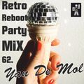 Yan De Mol - Retro Reboot Party Mix 62.