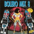 BOLERO MIX 8 (VERSION MEGAMIX) (A QUIQUE TEJADA) 1991