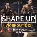 Shape Up | Workout Mix #002