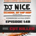 School of Hip Hop Radio Show special CUT KILLER - 14/05/21 - Dj NICE