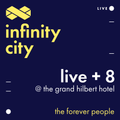 Infinity City Live + 8 - The Forever People