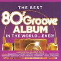 (146) VA - The Best 80s Groove Album In The World... Ever! (01/08/2020)
