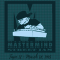 Mastermind Mind Street Jam #12 - March 1995