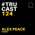 TRUcast 124 - Alex Peace 420 Set