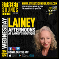 Afternoons with Lainey's Boutique on Street Sounds Radio 1300 - 1600 21/08/2024