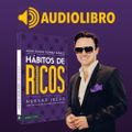 Audiolibro - Hábitos de Ricos - Juan Diego Gómez