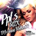 Dj Anna Khilkevich - Ppl's Mix 2013 (Part 2)