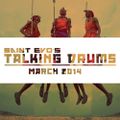 Talking Drums EP. 2 (March Edition) By Saint Evo