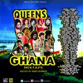 QUEENS OF GHANA MIXTAPE Hosted by Nana Dubwise