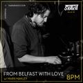 From Belfast with Love w/ Mark Manley (26/12/20)