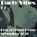 Party Vibes #7 (Tech)House [Biscits, Fisher, Faithless, Block & Crown, Guz, Rootbox, Burns & more]