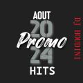 AOUT PROMO 2024 HITS