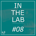 In The Lab #8