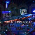 DISCO REMIXES VOL 1