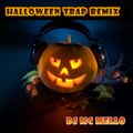 Halloween Trap Remix