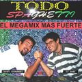 TODO SPAGUETTI MEGAMIXES BY JORDI FERNANDEZ & DJ DARE