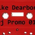 Mike Dearborn - DJ Promo 01 - Live in Zurich (Side A)