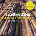 Late Night Tales: Digging In The Crates (November 2021)
