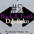 Back and Forth #2 (The Grown and Sexy Mix) - DJ Seko