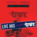 Romance & Breakups: LIVE MIX - Mixed By Dj Trey (15.01.2023)