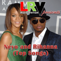 NEYO & RIHANNA (Top Songs)