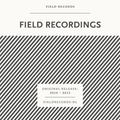 Field Recording mix by ESHU