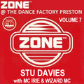 Zone @ The Dance Factory Preston Volume 7 Stu Davies with MC Irie & Wizard MC