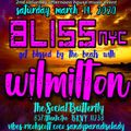 BLISS NYC with Wil Milton 3.14.20 Part 1