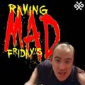 Raving Mad Friday's with Dj Rino ep 57