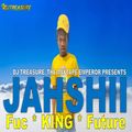 Jahshii Mix 2022 | DJ Treasure Dancehall Mix 2022 | Di Fuc * KING * Future | 18764807131