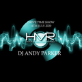 DJ ANDY PARKER 10TH JULY DRIVE TIME SHOW ,HOUSEMASTERS-RADIO.COM