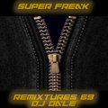 Remixtures 69 - Super Freak