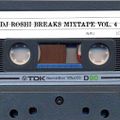 DJ ROSHI BREAKS MIXTAPE VOL. 4