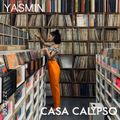 Casa Calypso - Selector Sessions - Yasmin (30.07.22)