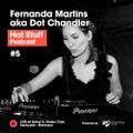 Hot Stuff 005 with Fernanda Martins aka Dot Chandler (Live at Gotec Club, Karlsruhe, Germany)