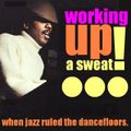 The Jazz Pit Vol. 5 : Working up a sweat No.5