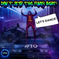 Don’t Stop The Funky Beat! #10 - Let's Dance!!!
