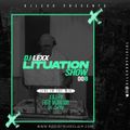 DJ LEXX - LITUATION SHOW #008 __ LIVE @RadioTeleEclair (12-01-22)