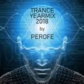 TRANCE YEARMIX 2018 by PEROFE