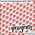 Tony De Vit Live @ Progress Derby 1995 Part Two