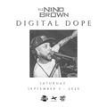 Digital Dope - Saturday Sept 5 - 2020